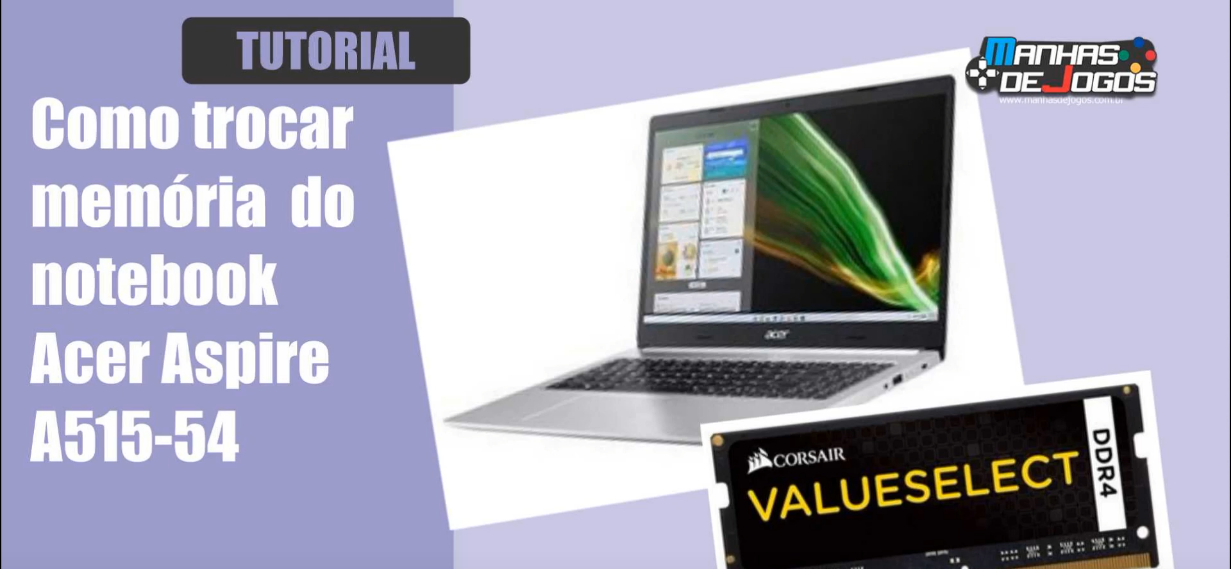 Screenshot 2024-07-20 at 18-26-55 Tutorial - Como trocar memória do notebook Acer Aspire A515 54 - YouTube