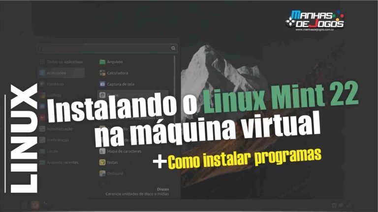 Instalando o Linux Mint 22 na máquina virtual