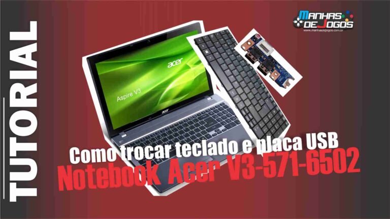 Como trocar teclado e a placa USB do notebook Acer V3-571 - 6502