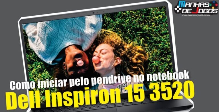 Como iniciar pelo pendrive no notebook Dell Inspiron 15 3520
