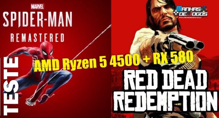 Testando os jogos Marvel's Spider-Man Remastered e Red Dead Redemption com o processador AMD Ryzen 5 4500 e a RX 580